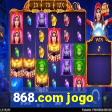 868.com jogo